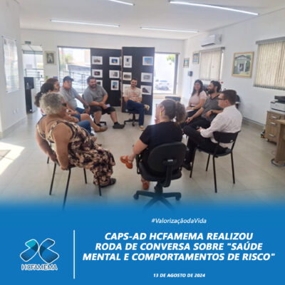 CAPS-AD HCFAMEMA realiza roda de conversa