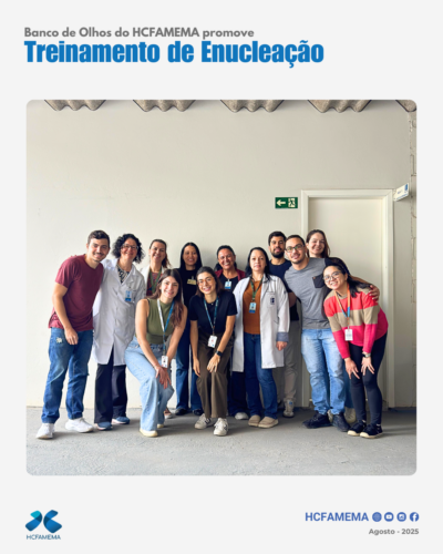 Banco de Olhos do HCFAMEMA promove Treinamento de Enucleação